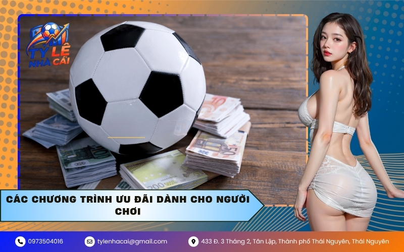 Các chương trình ưu đãi dành cho người chơi