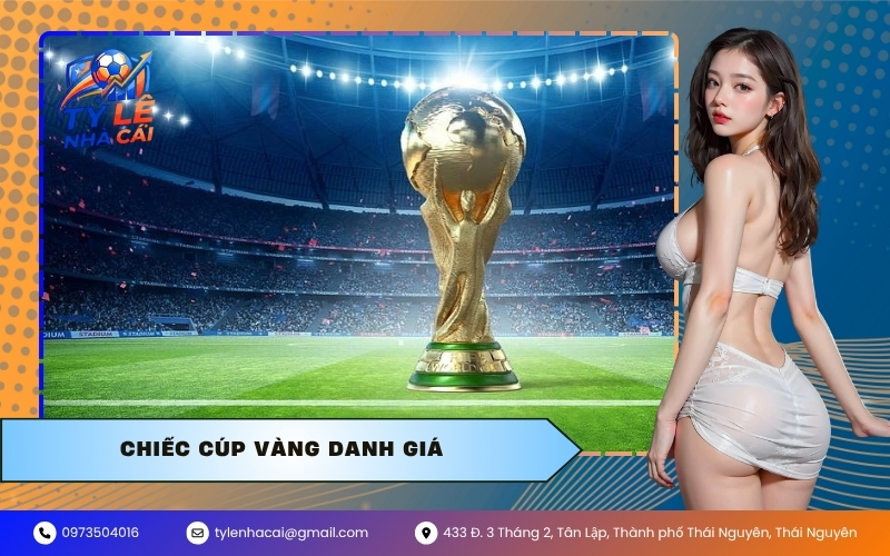 Chiếc Cúp Vàng Danh Giá