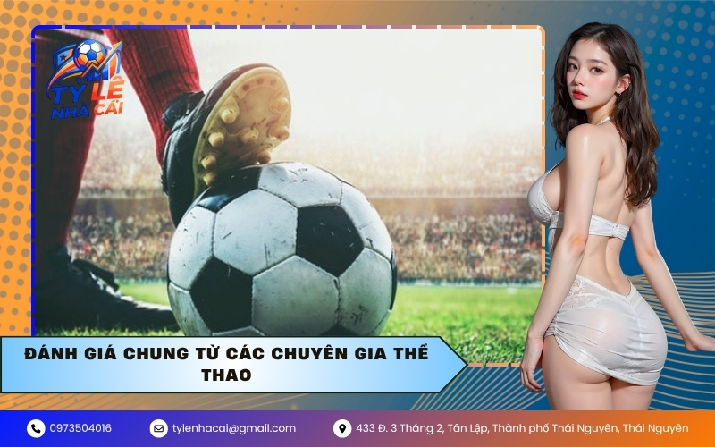 Đánh giá chung từ các chuyên gia thể thao