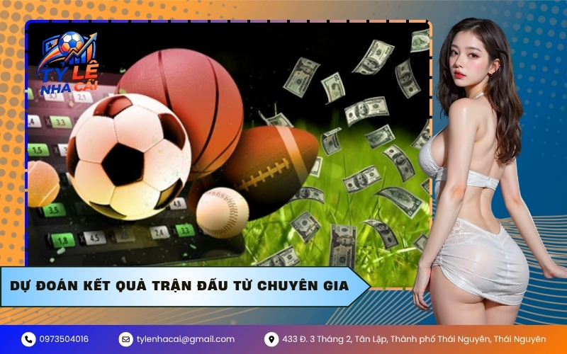 Dự Đoán Kết Quả Trận Đấu Từ Chuyên Gia