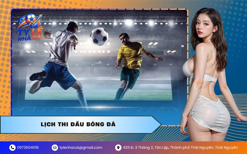 Lịch Thi Đấu Bóng Đá
