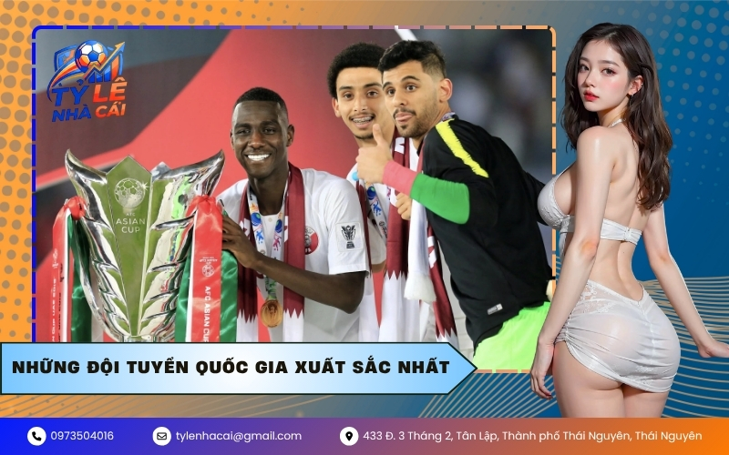 Những đội tuyển quốc gia xuất sắc nhất