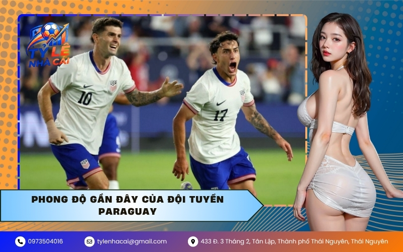 Phong Độ Gần Đây Của Đội Tuyển Paraguay