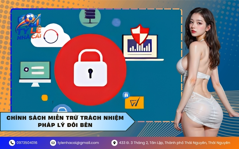 Chính sách miễn trừ trách nhiệm pháp lý đôi bên