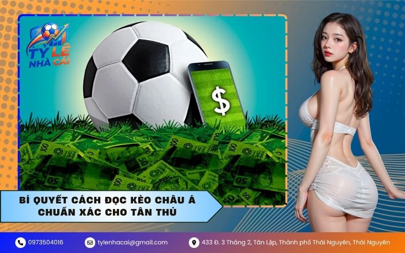 Cách Đọc Kèo Châu Á