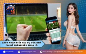 Cách Nhận Biết Kèo Dụ