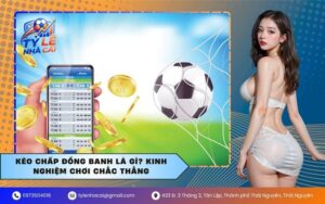 Kèo Chấp Đồng Banh