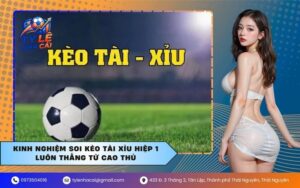 Soi Kèo Tài Xỉu Hiệp 1